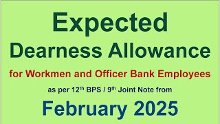 Expected Dearness Allowance for Workmen and Officer Bank Employees from Feb 2025. #bankemployees