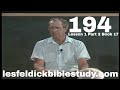 194 - Les Feldick Bible Study Lesson 1 - Part 2 - Book 17 - Acts Chapter 1:6-11 - Part 2