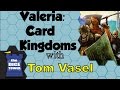 Valeria: Card Kingdoms Review - with Tom Vasel