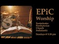 Modern Worship at Eastminster Presbyterian Church -- April 21, 2024