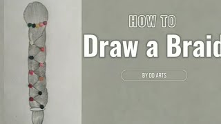 How to draw a braid very easy for beginners| easy braid drawing |braid drawing