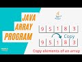 Java Program To Copy Elements Of An Array  | Debugging Java Array Practice Programs | Code Bode
