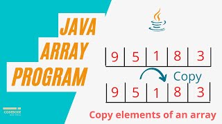 Java Program To Copy Elements Of An Array | Debugging Java Array Practice Programs | Code Bode