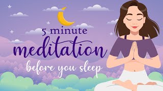 Listen to this 5 Minute Meditation Before You Sleep