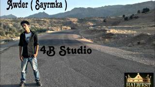 Awder ( Sayrmka ) diss The Haters 2011 , kurdish Gangsta Rap , Kürtçe Rap 2011 , Awder Rahim