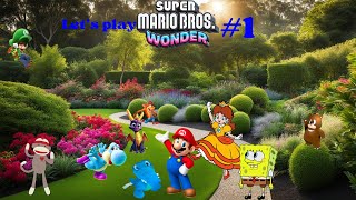 Let's play Super Mario Bros. Wonder Episode 1: It's Wonderful!