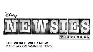 The World Will Know - Newsies - Piano Accompaniment/Rehearsal Track