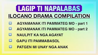 LAGIP TI NAPALABAS COMPILATION 7 | ILOCANO DRAMA | DEAR MISS F