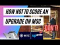 Should You BID for an MSC Upgrade?