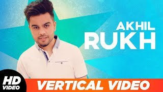 Rukh | Vertical Lyrical Video | AKHIL | BOB | Sukh Sanghera | Latest Songs 2019