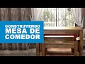 ¿Cómo construir una mesa de comedor?