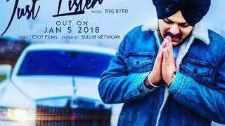 Full Song  | Just Listen | Sidhu Moose Wala ft. Sunny Malton | BYG BYRD | New Punjabi Song 2018