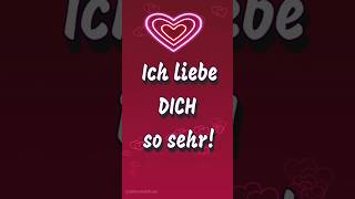 Ich liebe dich so sehr ❤️ kurze Liebesgrüße 💕