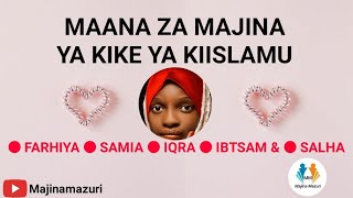 MAANA ZA MAJINA MAZURI FARHIYA SAMIA IQRA IBTSAM SALHA | MAJINA YA WATOTO WA KIKE WA KIISLAMU