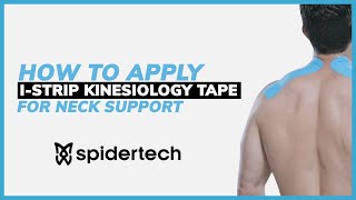 SpiderTech: i-Strip Kinesiology Tape Application for Neck Support