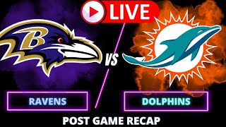 Miami Dolphins VS Baltimore Ravens POST GAME RECAP