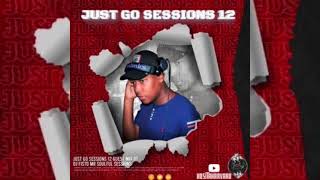 Just Go Sessions  Guest Mix By Dj Fisto