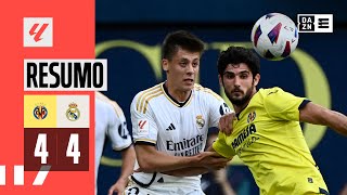 Resumo | Villarreal 4-4 Real Madrid | LaLiga 23/24
