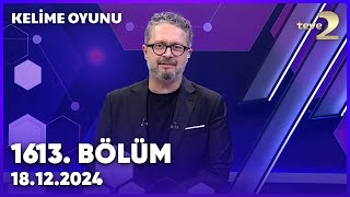 Kelime Oyunu 1613. Bölüm | 18 Aralık 2024