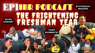 IKR Podcast | EP 1: The Frightening Freshman Year