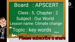 Our World మన ప్రపంచం.Class 5,            Chapter 2, Topic =Key words.