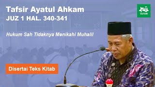 Ngaji Tafsir Ayatul Ahkam # Juz 1 Hal. 340-341 # KH. Marzuqi Mustamar