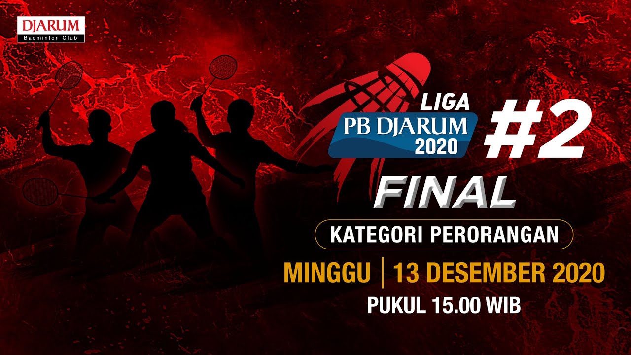 LIGA PB DJARUM 2020 – FINAL PERORANGAN (13 DES) - SESI 2 - YouTube