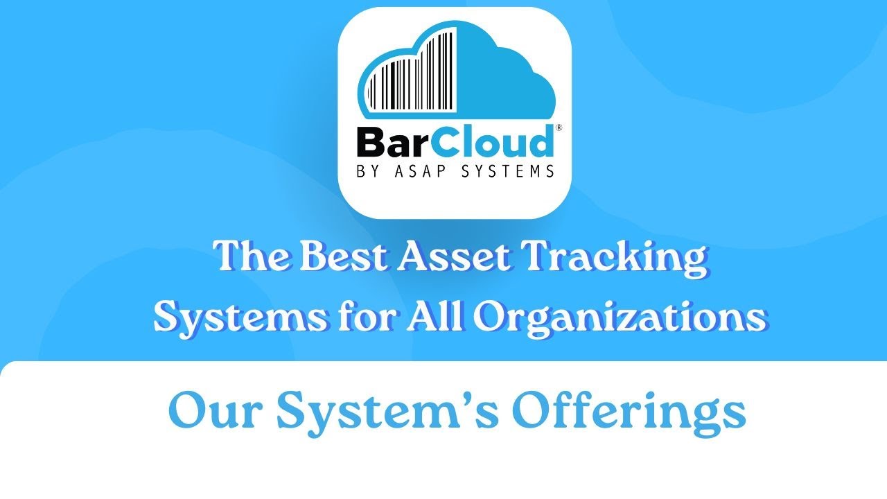 The Best Asset Tracking Systems For All Organizations Our System S