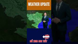 Thời tiết ngày 18/2/2024 #dubaothoitiet #weather