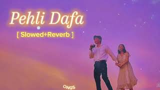Pehli Dafa Lofi song. [ Slowed+Reverb ]     (Satyajeet Jena)