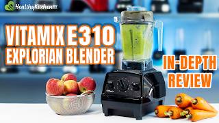 Vitamix E310 Explorian Blender Review - Shouldit Blender Series