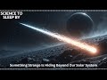 Something Strange Is Hiding Beyond Our Solar System | SCIENCE TO SLEEP BY
