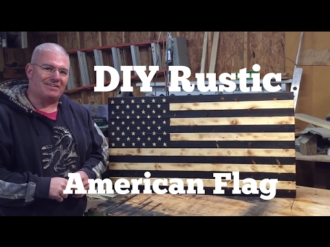 DIY American Flag / Rustic / Torched DIY American Flag / Rustic / Torched