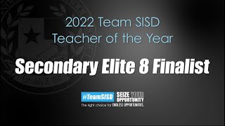 2022 Team SISD Teacher of the Year Elite 8 Finalist - Sandra Elizabeth Camacho