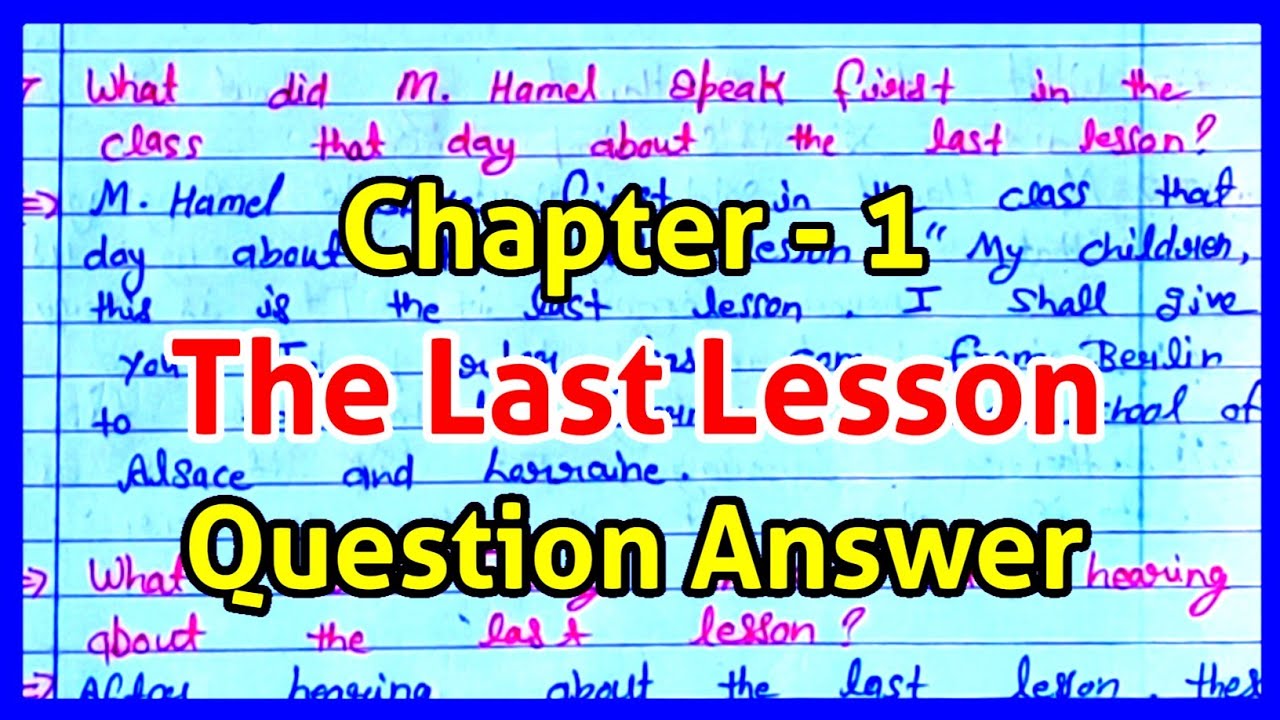 The Last Lesson Class 12 Question Answer | Class 12 English Chapter 1 ...