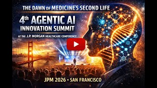 The J.P. Morgan Healthcare Conference Will Never Be the Same | The Second Life of Medicine Begins