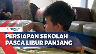 Persiapan Sekolah Pasca Libur Panjang