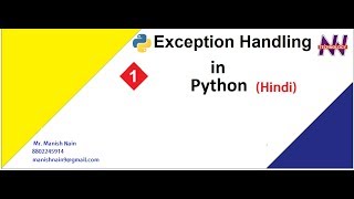 Python Tutorial in Hindi | Part-1 Exception Handling in Python | Hindi | Manish Nain