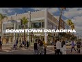 Downtown Pasadena Walking Tour · 4K HDR