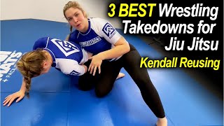 3 BEST Wrestling Takedowns You NEED to Know for Jiu Jitsu by Kendall Reusing