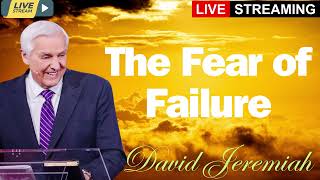 Defeat  The Fear of Failure   Dr  David Jeremiah   Joshua 1 2 92025