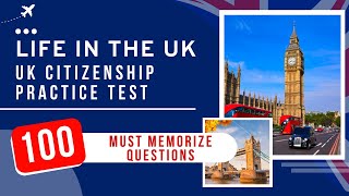 Life In The UK Test Exam - UK Citizenship Practice Test (100 Must Memorize Questions)
