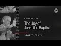 The Joy of John the Baptist