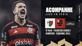CONMEBOL Libertadores | Palestino (CHI) x Flamengo - PRÉ E PÓS-JOGO EXCLUSIVO FLATV