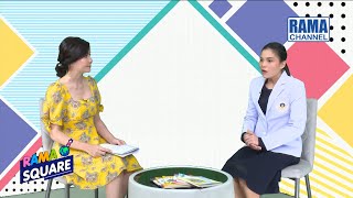 RAMA Square - “นิ่วในกระเพาะปัสสาวะ” ควรดูแลและป้องกันตนเองอย่างไร ? (1) 24/08/63 l RAMA CHANNEL