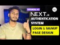 Next.js Authentication System #2 – Login & Signup Page Design with Tailwind CSS