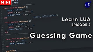 How to make a number Guessing Game in LUA | Learn LUA, Episode 2