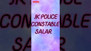 JK POLICE CONSTABLE SALARY . #jkpconstablejobs #jkpconstable #jkpsiexam #constablesyllabus #jkssb