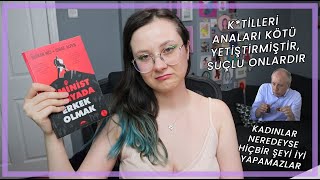 KADINLAR HİÇBİR ŞEY İCAT ETMEDİ Mİ? Feminist Dünyada😡 Erkek Olmak 👊🏻💢 PART 2 (B*k Gibi Book Reviews)