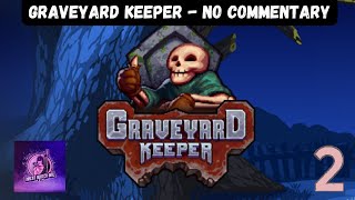 Graveyard Keeper - No commentary (Part Two)